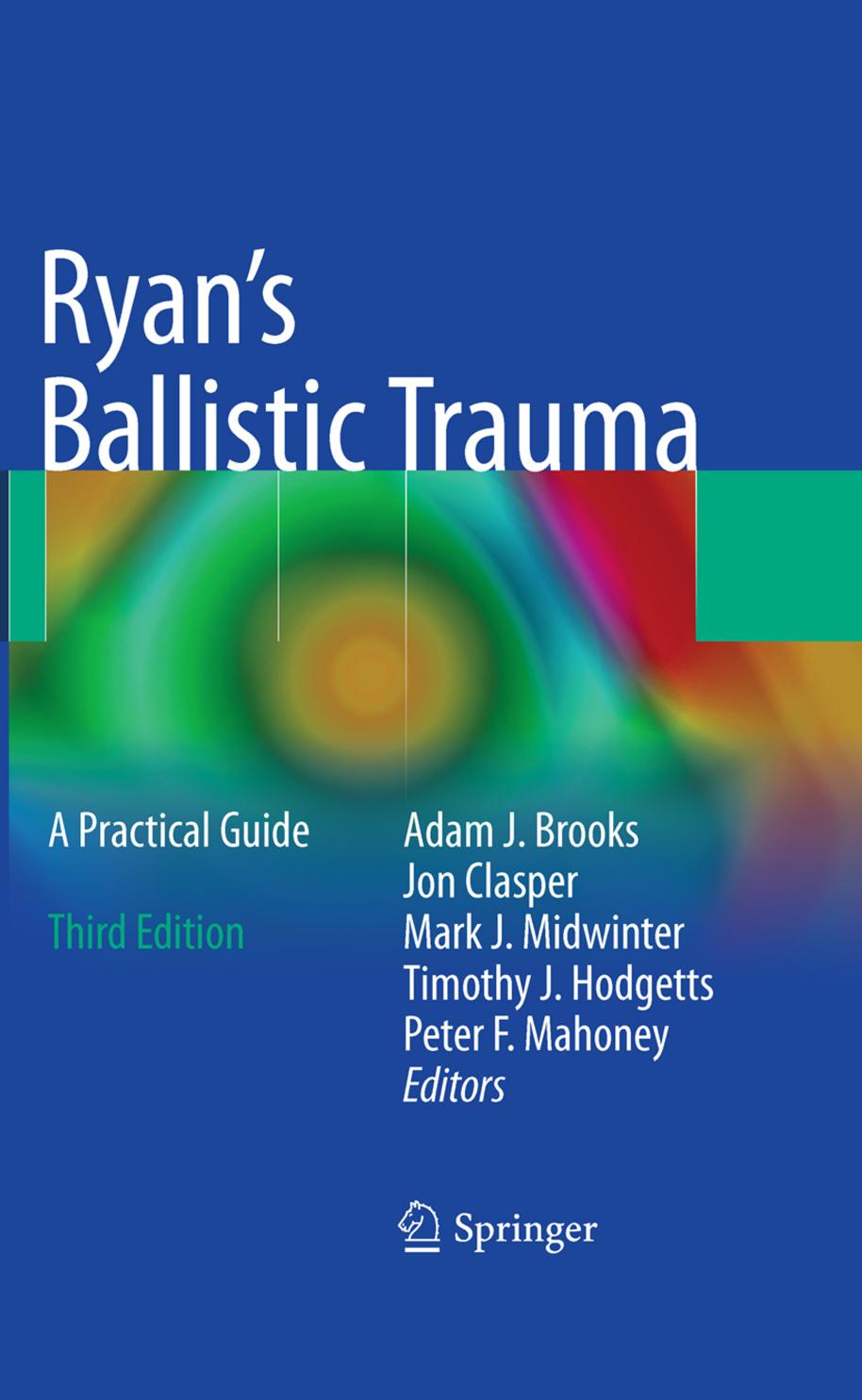 Ryan's Ballistic Trauma: A Practical Guide by Unknow