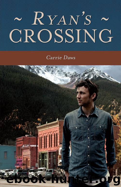 Ryan's Crossing by Carrie Daws