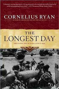 Ryan, Cornelius - The Longest Day: June 6, 1944 by Ryan Cornelius