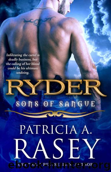 Ryder (Sons of Sangue Book 6) by Patricia A. Rasey