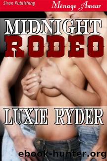 Ryder, Luxie - Midnight Rodeo [Midnight Cowboys 1] (Siren Publishing MÃ©nage Amour) by Luxie Ryder