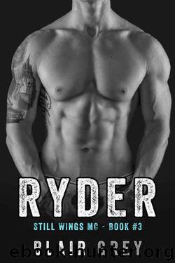 Ryder: An MC Romance (Steel Wings MC Book 3) by Blair Grey