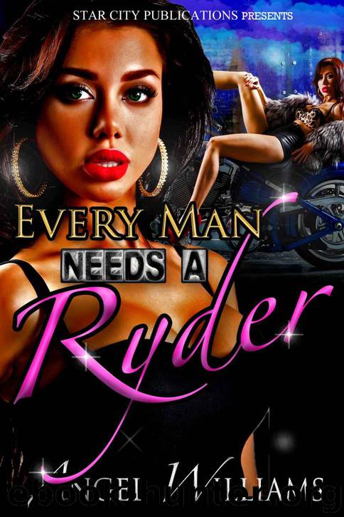 Ryder: Every Man Needs a Ryder by Angel Williams