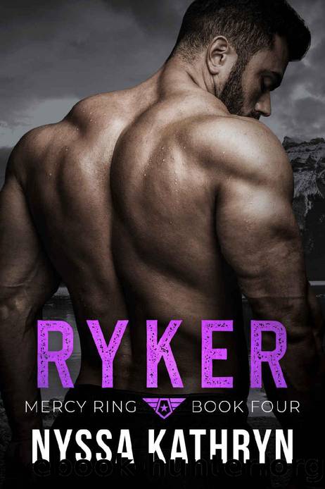 Ryker (Mercy Ring Book 4) by Nyssa Kathryn
