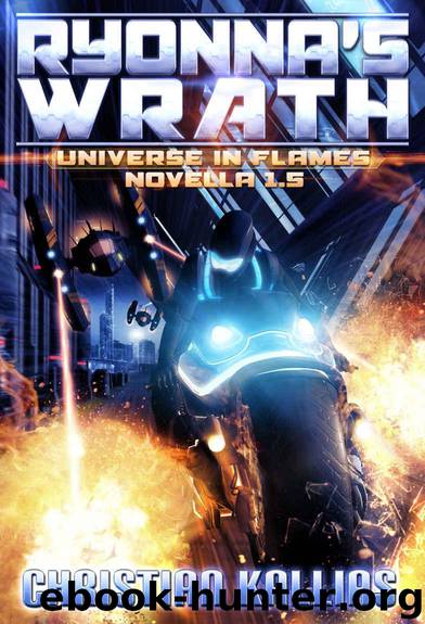 Ryonna's Wrath: Universe in Flames 1.5 - A Novella by Christian Kallias