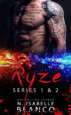 Ryze Series: Books 1 & 2 by N. Isabelle Blanco