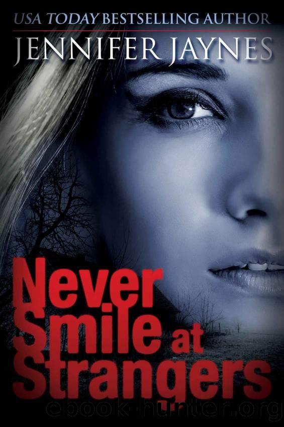 S 01 Never Smile at Strangers by Jaynes Jennifer