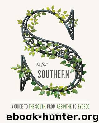 S Is for Southern by Garden & Gun