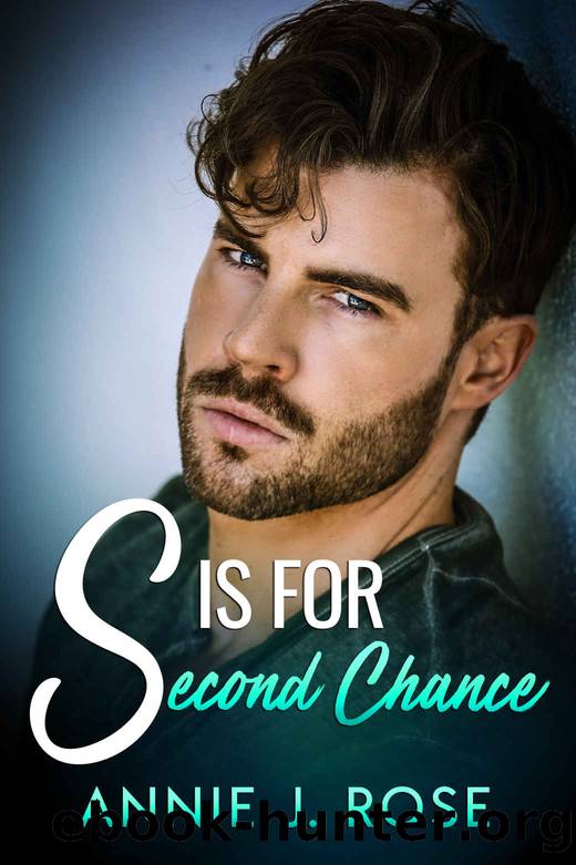 S is for Second Chance by Rose Annie J
