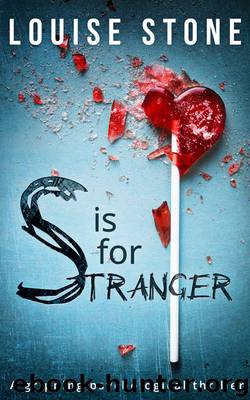 S is for Stranger by Louise Stone