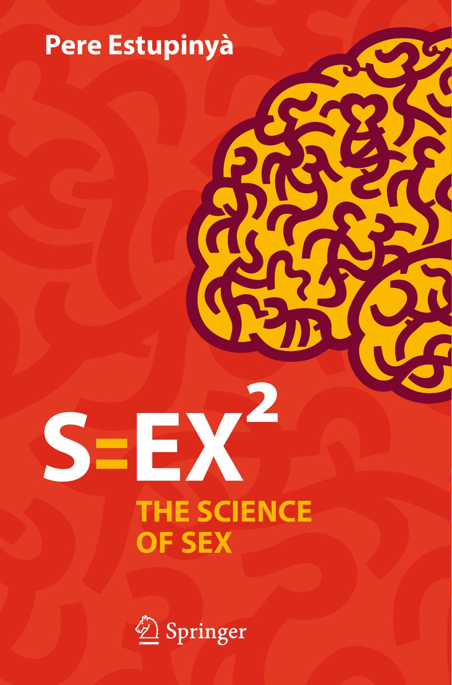 S=EX[superscript 2] : the science of sex by Estupiny a Pere; Lethem Mara Faye