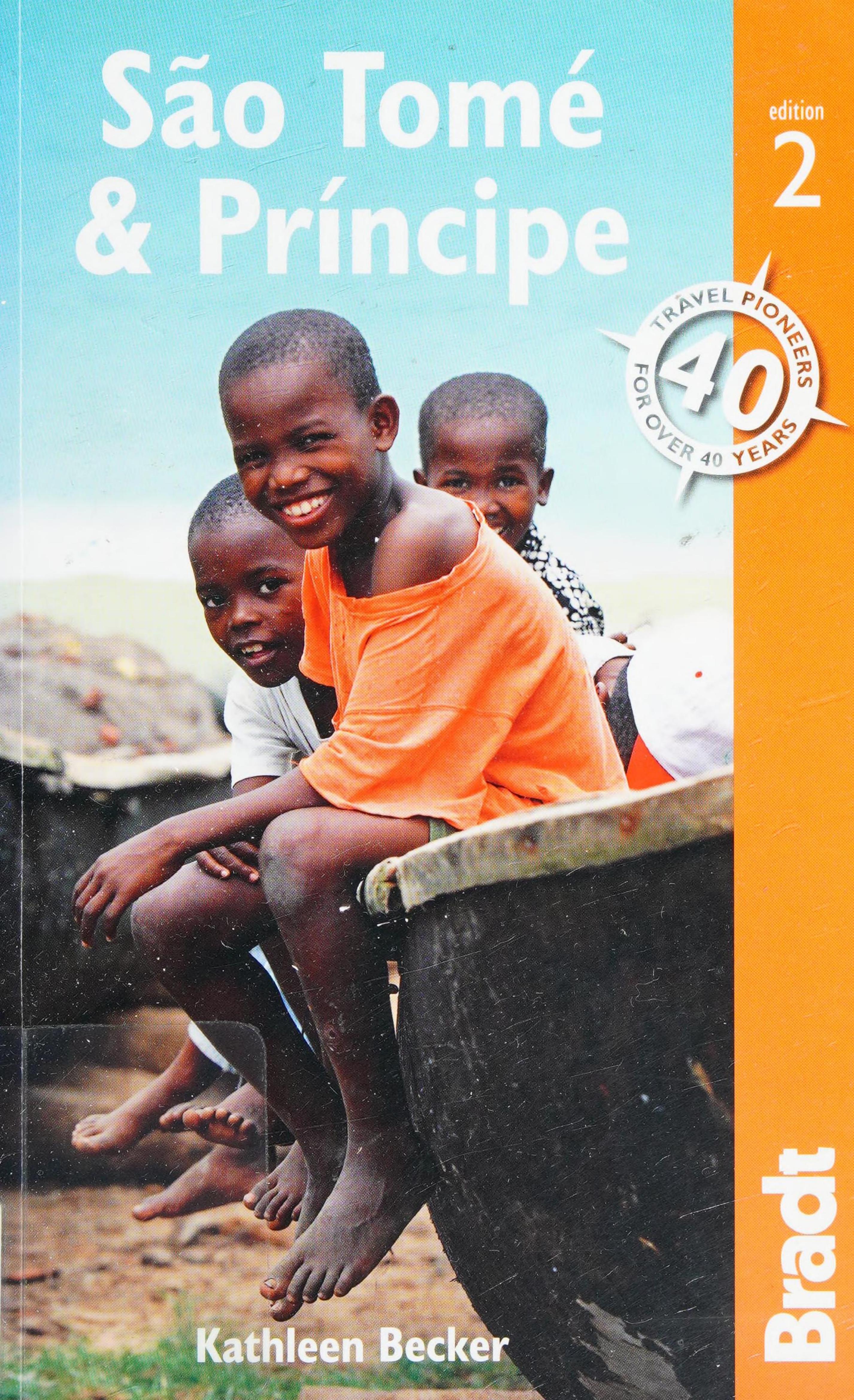 SÃ£o TomÃ© & PrÃ­ncipe: The Bradt Travel Guide by Kathleen Becker