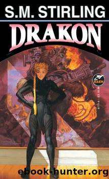 S. M. Stirling - Draka 04 - Drakon by Stirling S. M