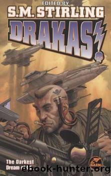 S. M. Stirling - Draka 05 -Drakas! by Stirling S. M