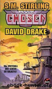S. M. Stirling - The Chosen by Stirling S. M
