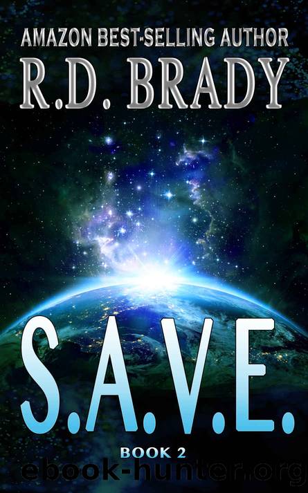 S.A.V.E.: Book Four of the A.L.I.V.E. Series by R.D. Brady
