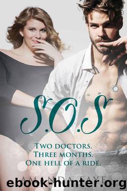 S.O.S. (Doctor Drama Book 3) by Amanda Faye
