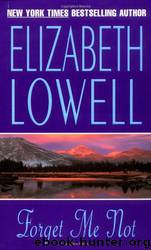 SA 02 - Forget Me Not - Elizabeth Lowell by Elizabeth Lowell