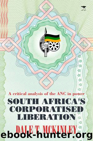 SA's Corporatised Liberation by McKinley Dale T;