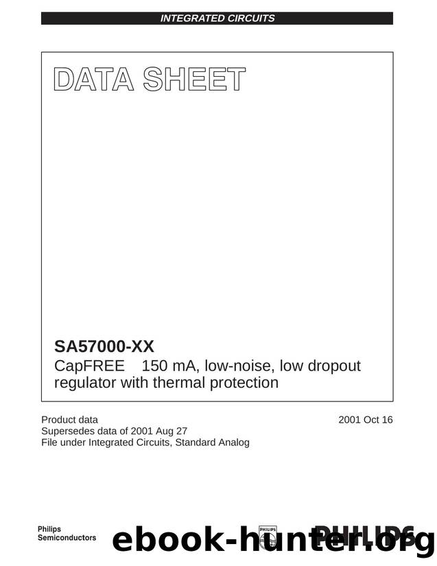 SA57000-XX CapFREE(tm) 150 mA, low-noise, low dropout regulator with thermal protection by Philips Semiconductors