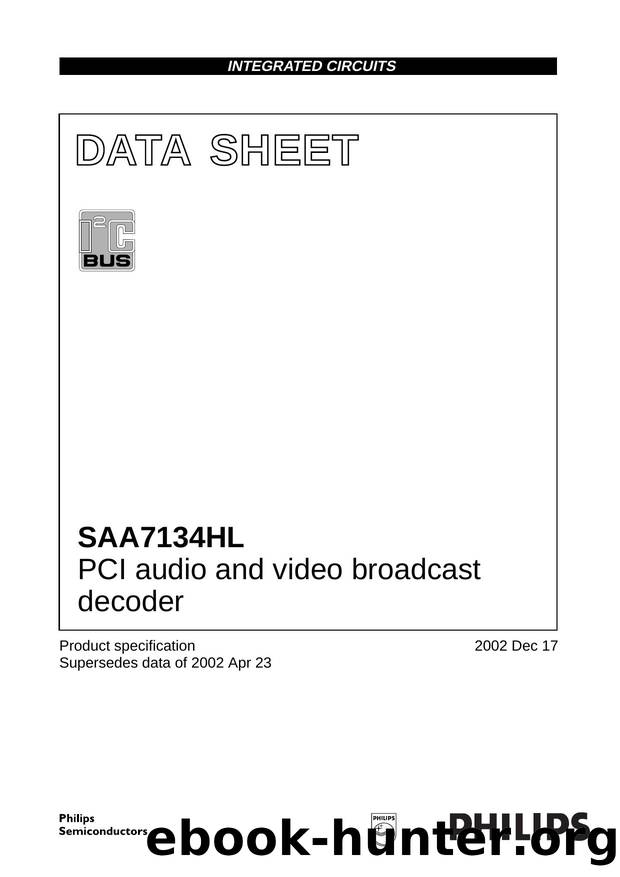 SAA7134HL PCI audio and video broadcast decoder by Philips Semiconductors