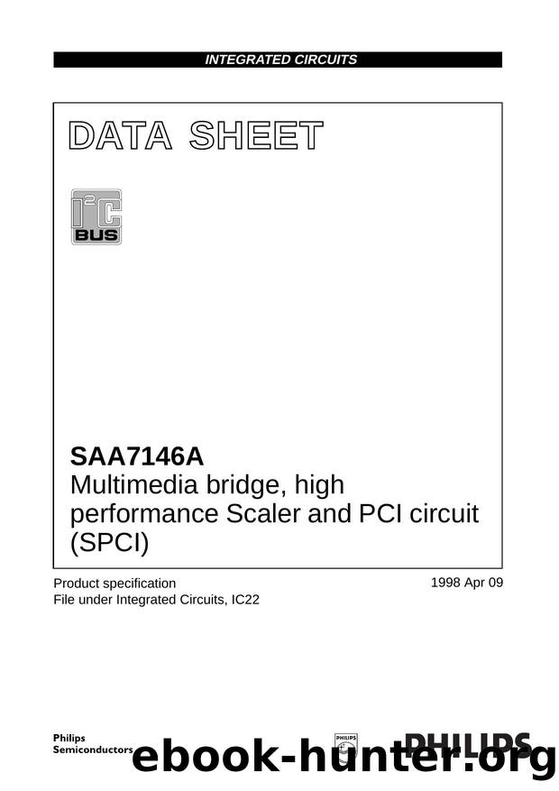 SAA7146A Multimedia bridge, high performance Scaler and PCI circuit (SPCI) by Philips Semiconductors