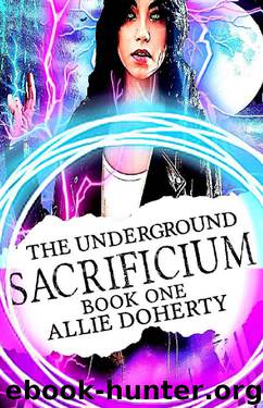SACRIFICIUM (THE UNDERGROUND Book 1) by Allie Doherty