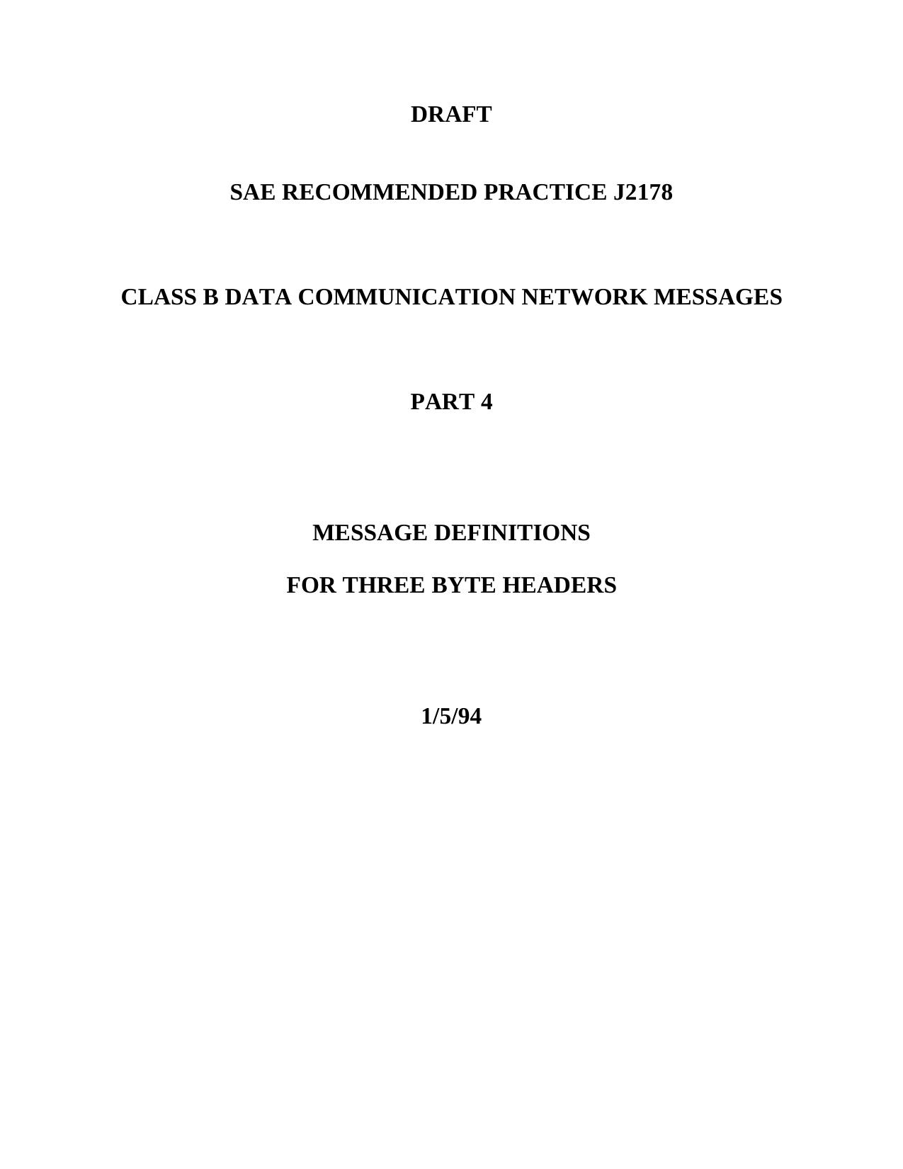 SAE J2178-4-1994.Class B data communication network messages.Part4.Message definitions for the three byte headers by unknow