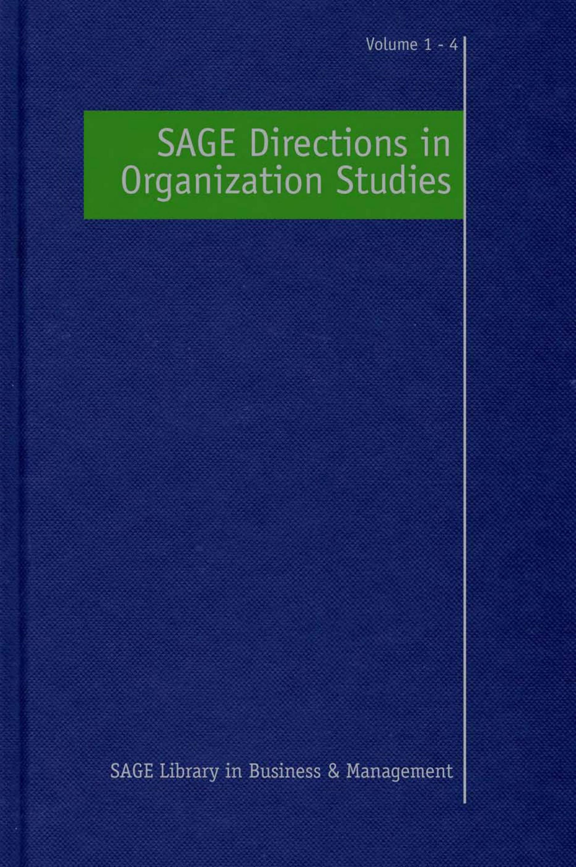 SAGE Directions in Organization Studies, Four-Volume Set Edition (SAGE Library in Business and Management) by Stewart Clegg