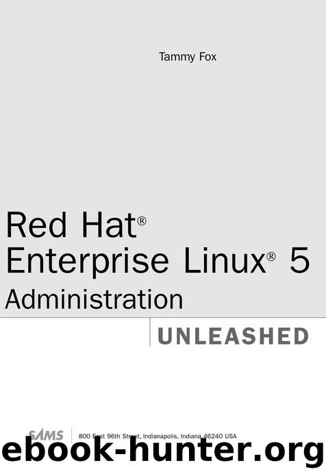 SAMS Red Hat Enterprise Linux 5 Administration Unleashed (2007) by Unknown