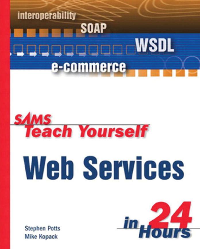 SAMS Teach Yourself Web Services in 24 Hours by Acampo GmbH