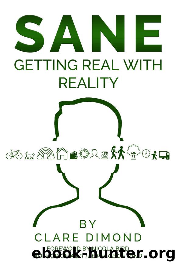 SANE: Getting REAL with reality by Dimond Clare