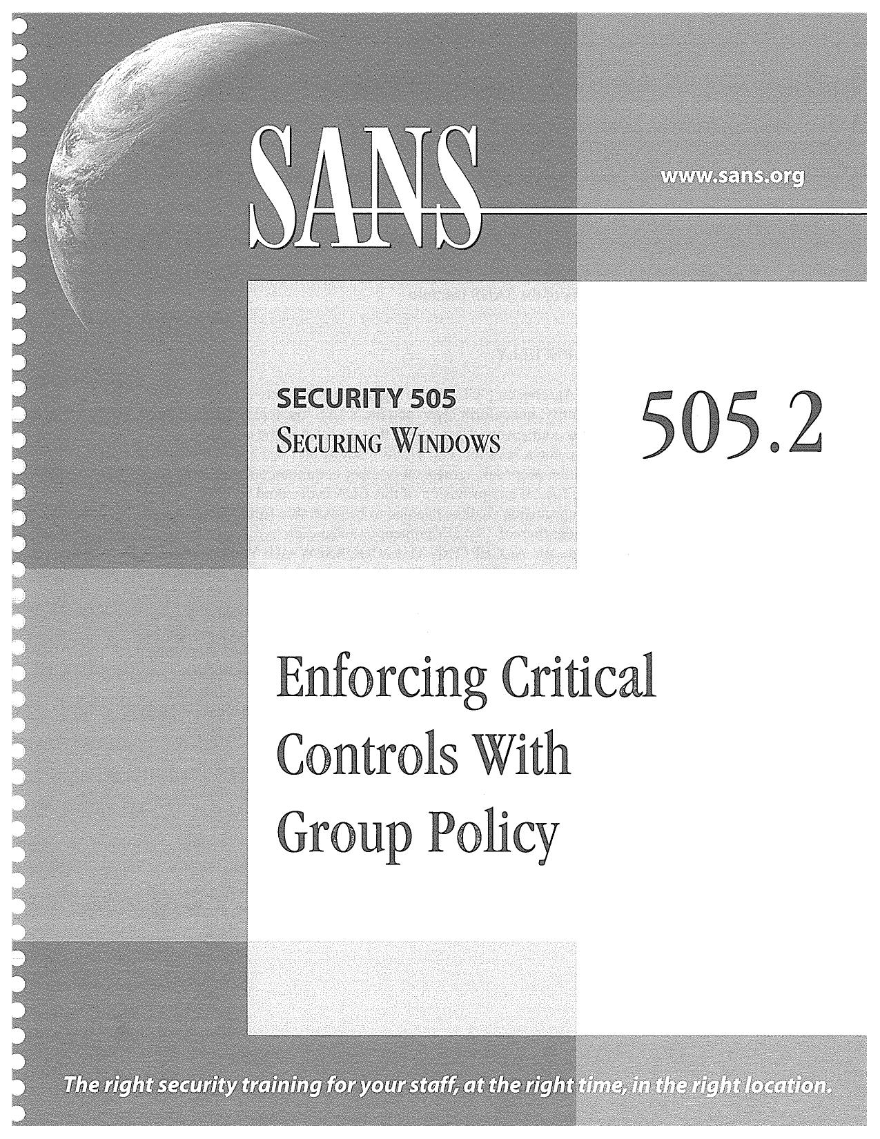 SANS Security 505.2 Enforcing Critical Controls with Group Policy (2010) by Unknown