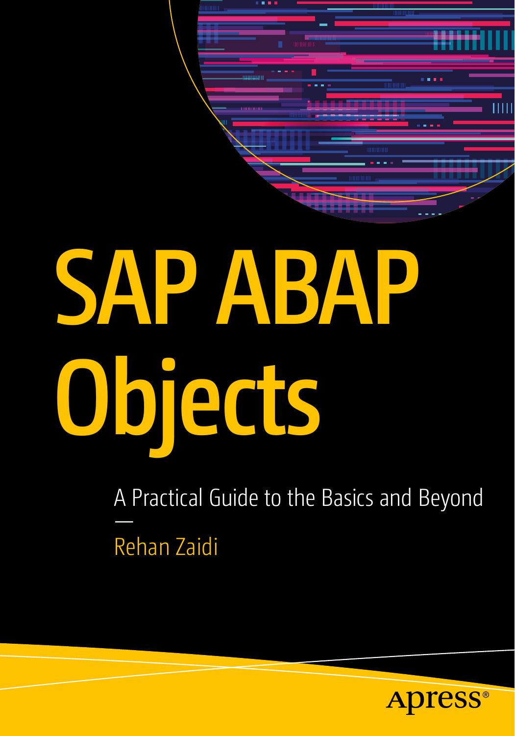 SAP ABAP Objects: A Practical Guide to the Basics and Beyond by Rehan Zaidi