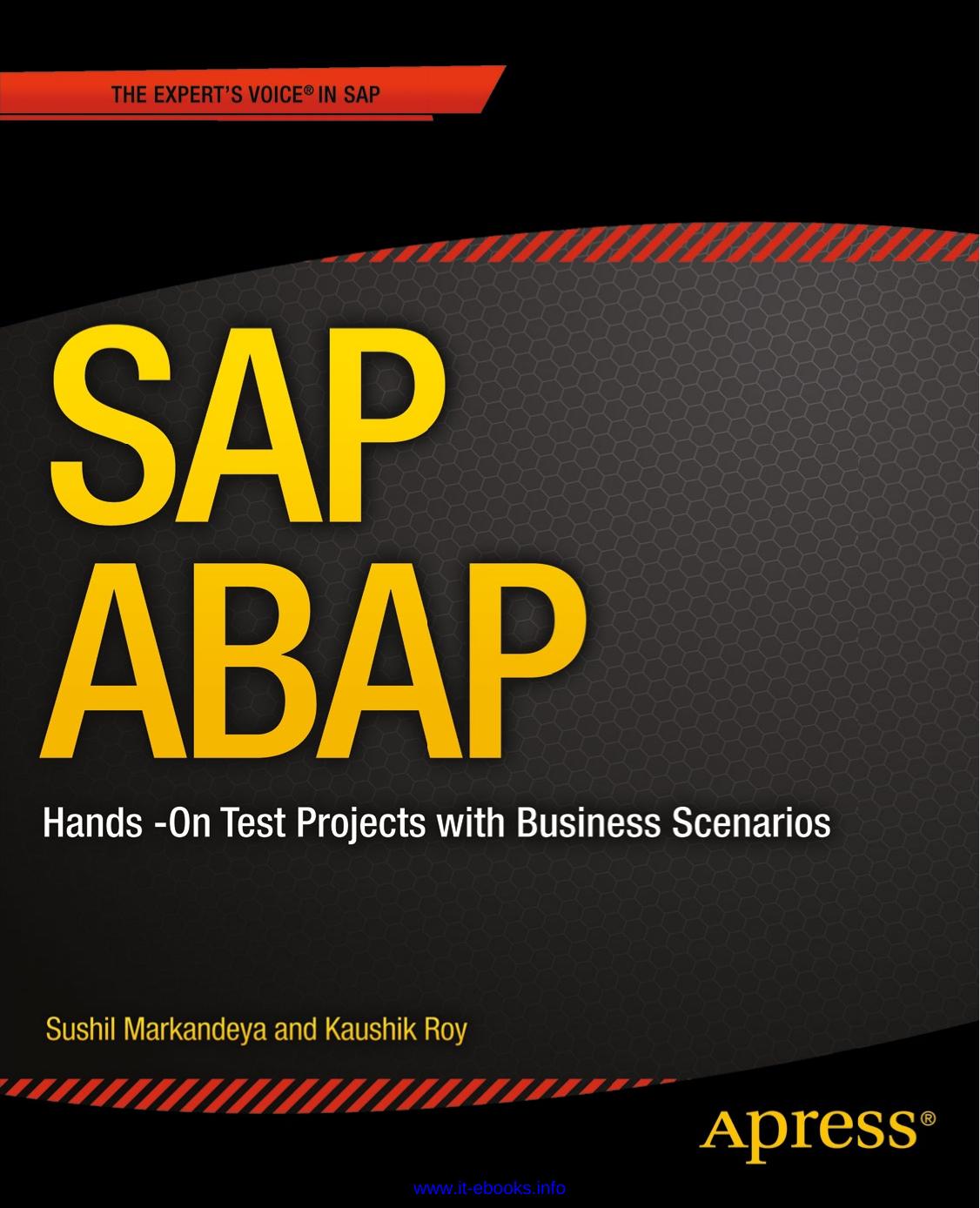 SAP ABAP: Hands-On Test Projects with Business Scenarios by Sushil Markandeya Kaushik Roy