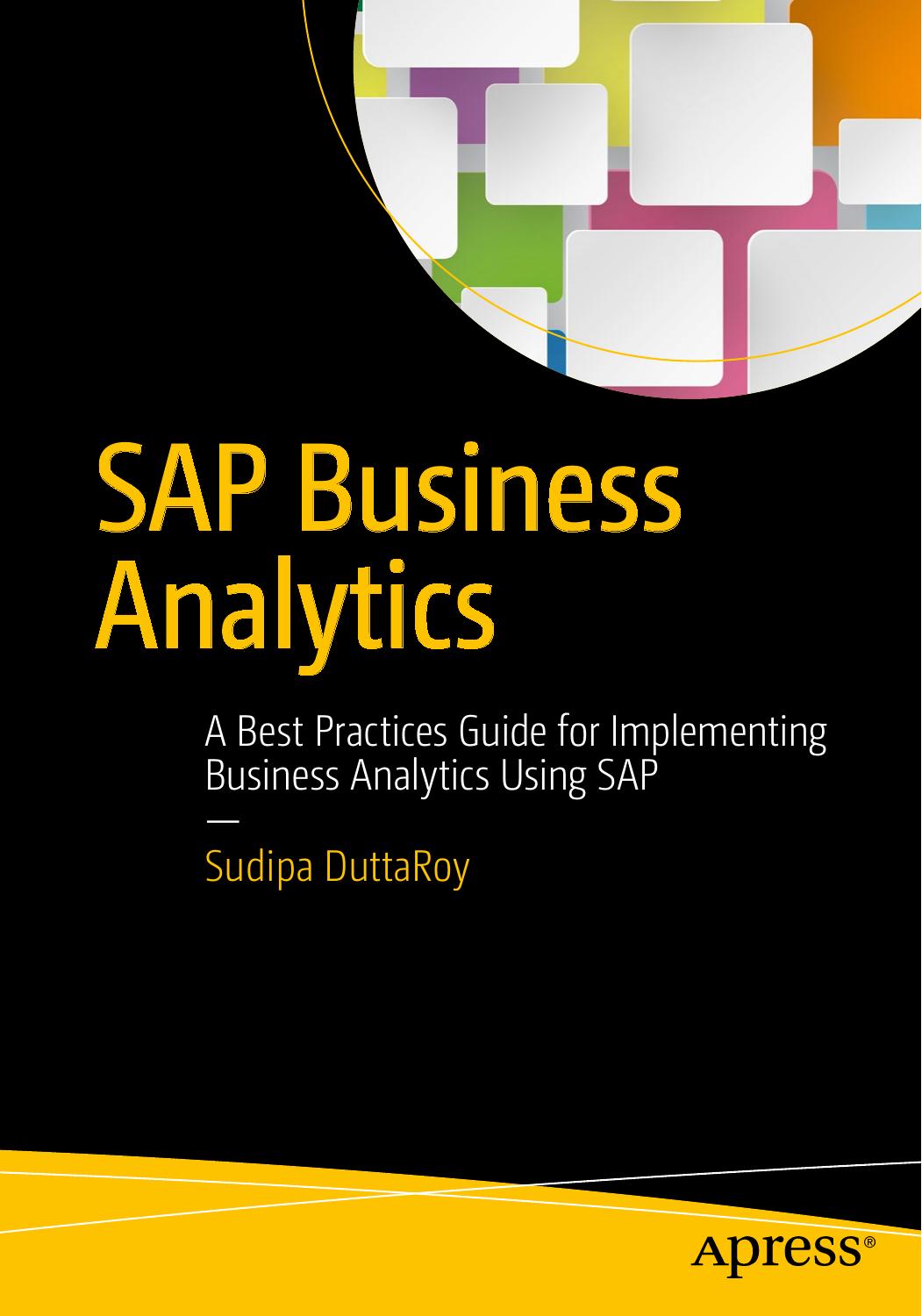 SAP Business Analytics: A Best Practices Guide for Implementing Business Analytics Using SAP by Sudipa DuttaRoy (auth.)