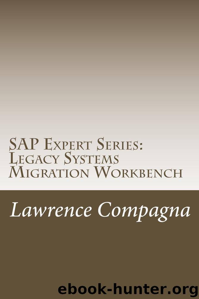 SAP Expert Series: Legacy Systems Migration Workbench by Lawrence Compagna