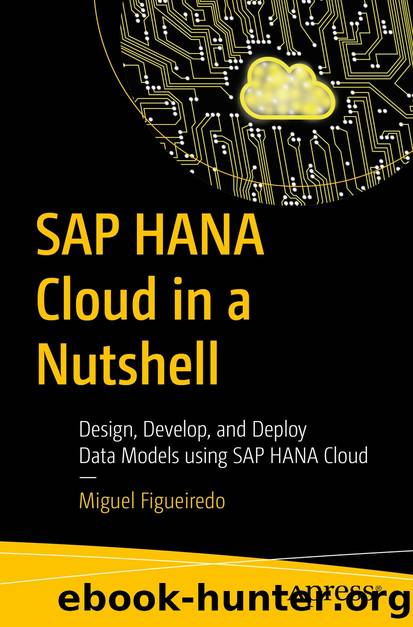 SAP HANA Cloud in a Nutshell by Miguel Figueiredo