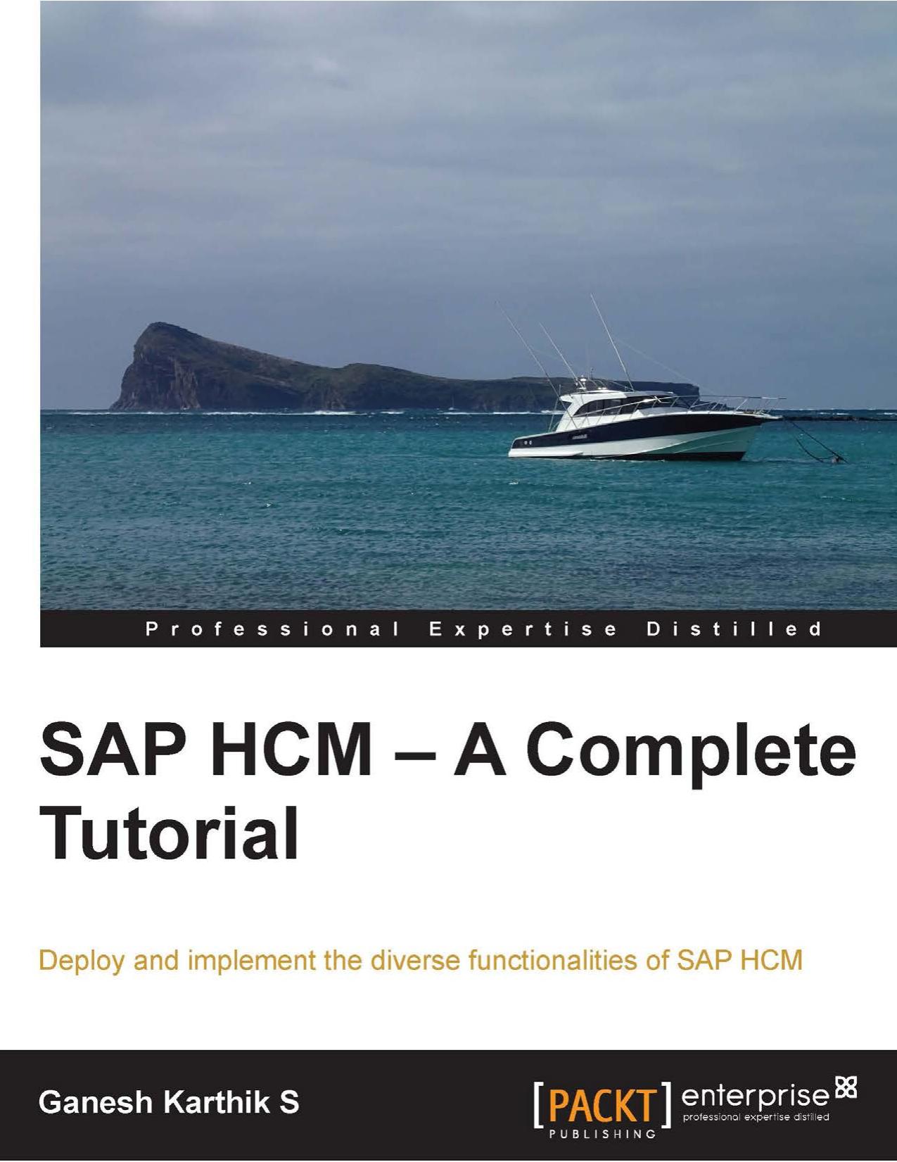 SAP HCM - A Complete Tutorial by Ganesh Karthik S