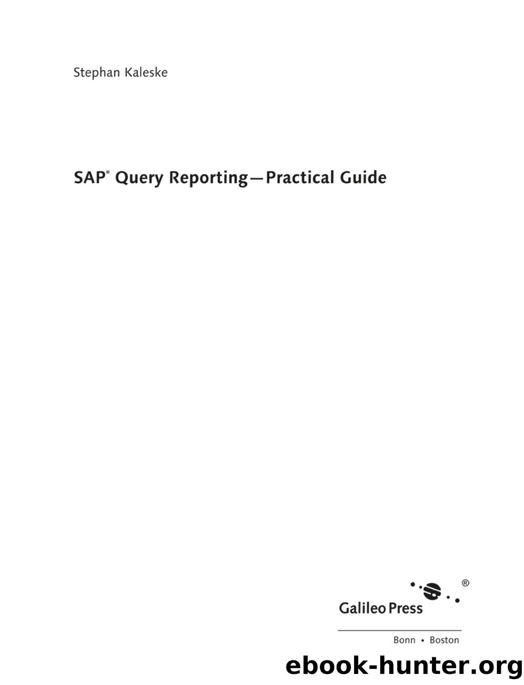 SAP Query Reporting by Practical Guide