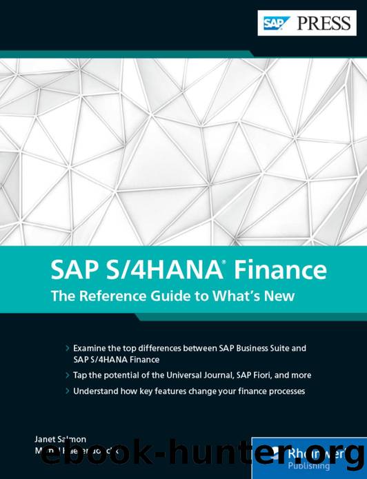 SAP S4HANA Finance: The Reference Guide to What's New by Janet Salmon & Michel Haesendonckx