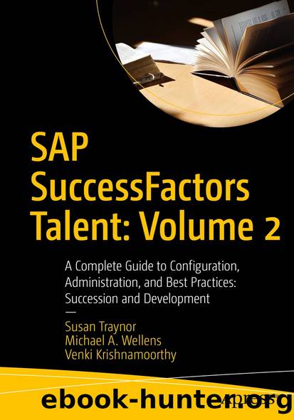 SAP SuccessFactors Talent: Volume 2 by Susan Traynor & Michael A. Wellens & Venki Krishnamoorthy