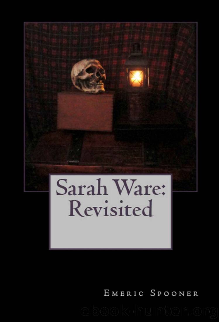 SARAH WARE: REVISITED by Emeric Spooner