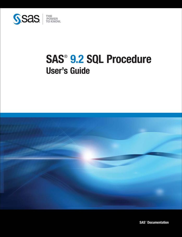 SAS 9.2 SQL Procedure User's Guide by SAS Publishing