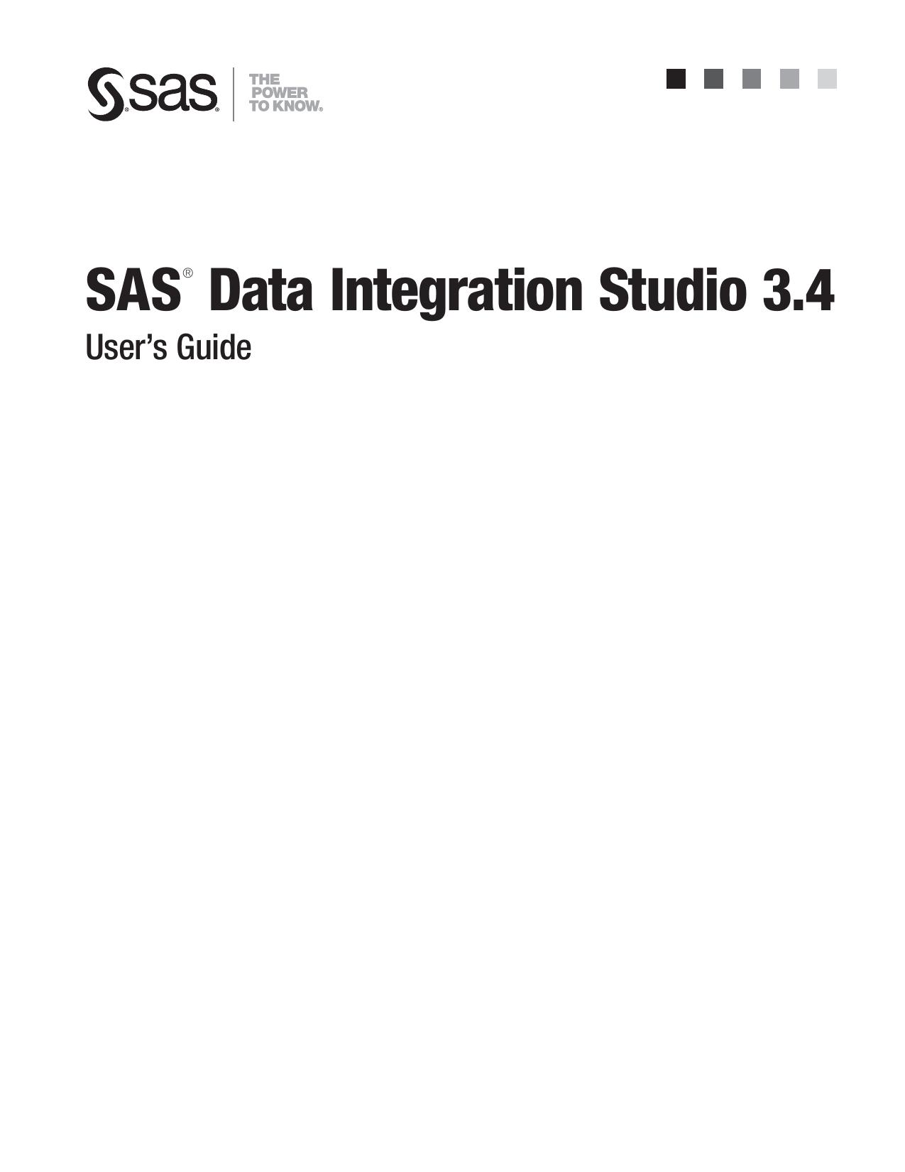 SAS Data Integration Studio 3.4: User's Guide by SAS Data Integration Studio 3. 4. User's Guide(2007)(408)