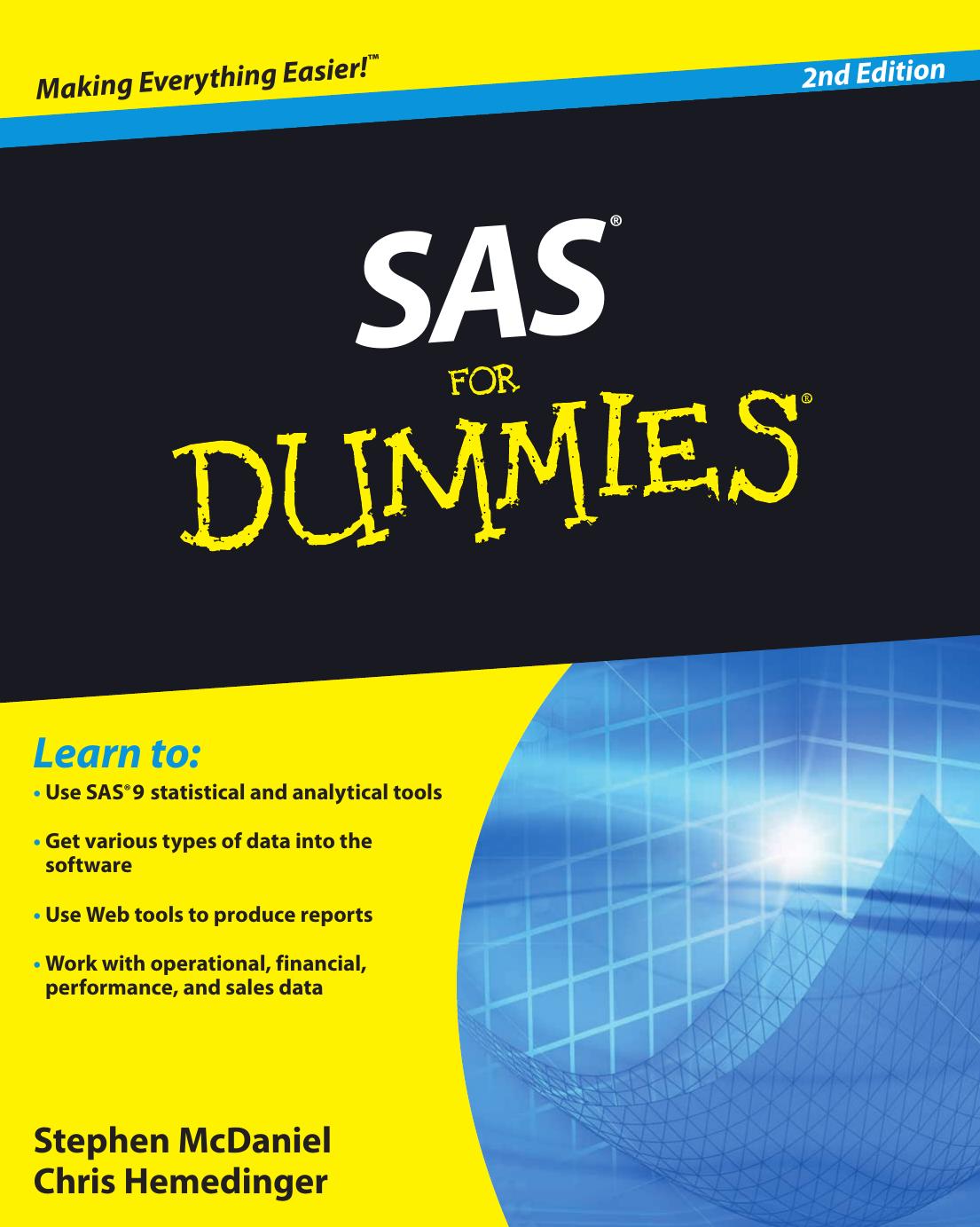 SAS For Dummies, 2nd Edition by Stephen McDaniel Chris Hemedinger