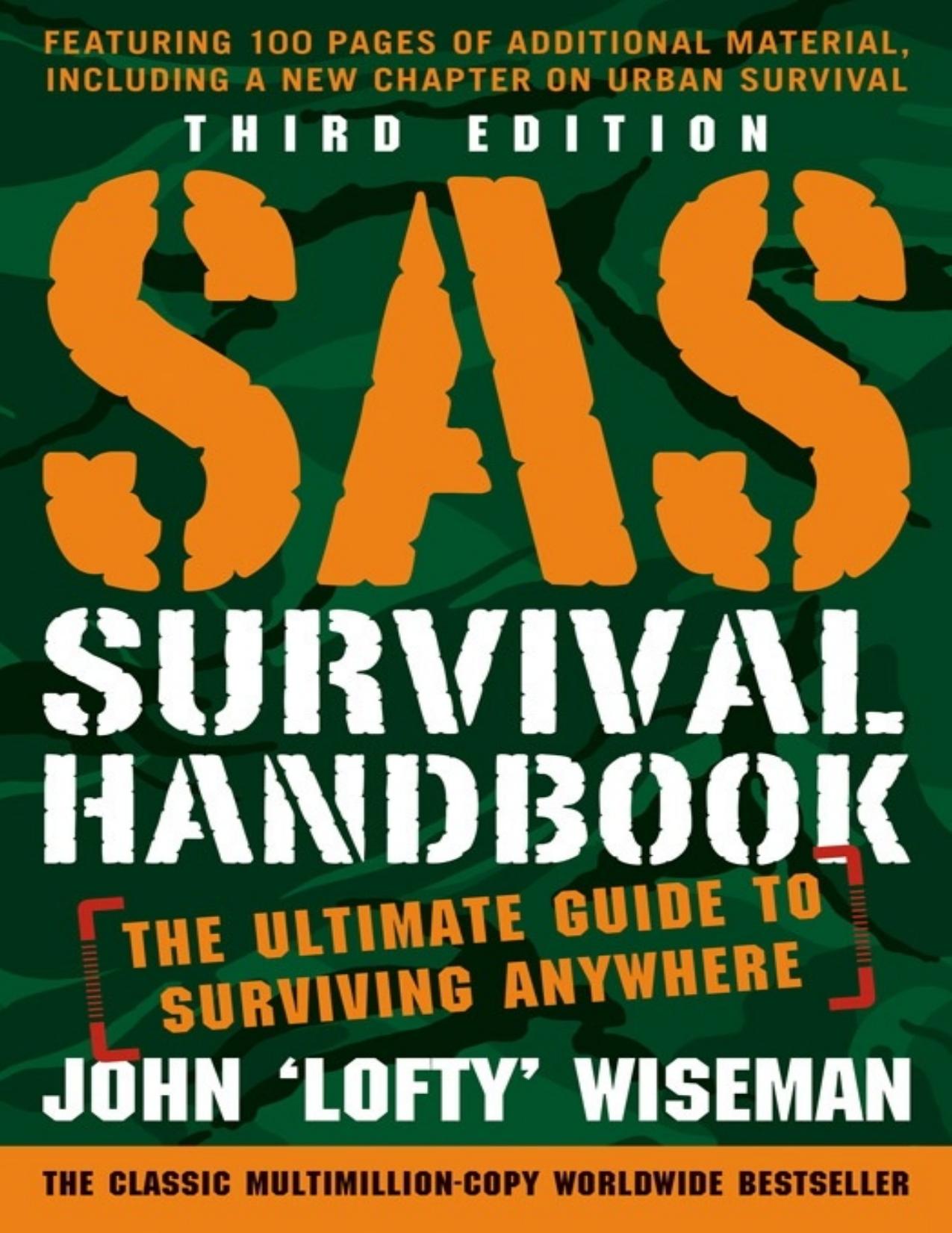 SAS Survival Handbook: The Ultimate Guide to Surviving Anywhere - PDFDrive.com by John ‘Lofty’ Wiseman