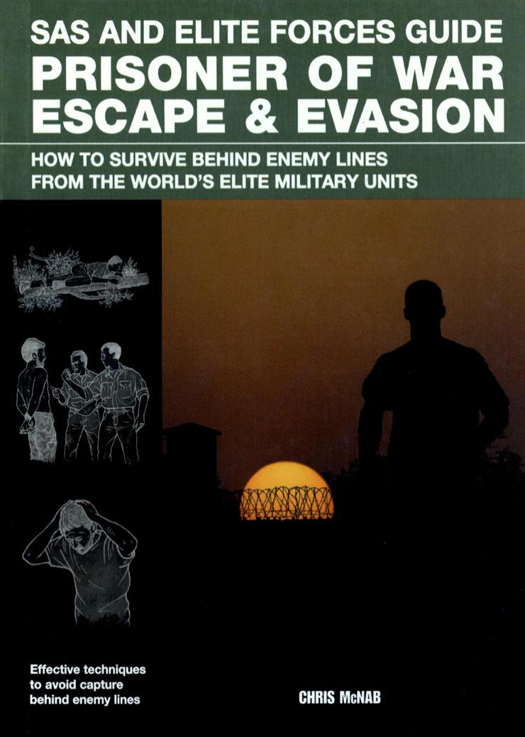 SAS and Elite Forces Guide Prisoner of War Escape & Evasion by Christopher McNab
