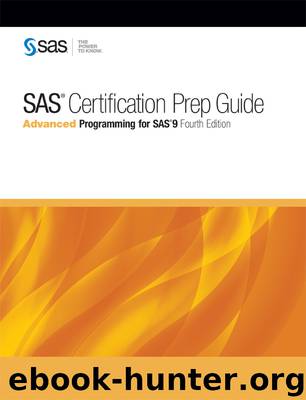 SAS® Certification Prep Guide by SAS Institute Inc