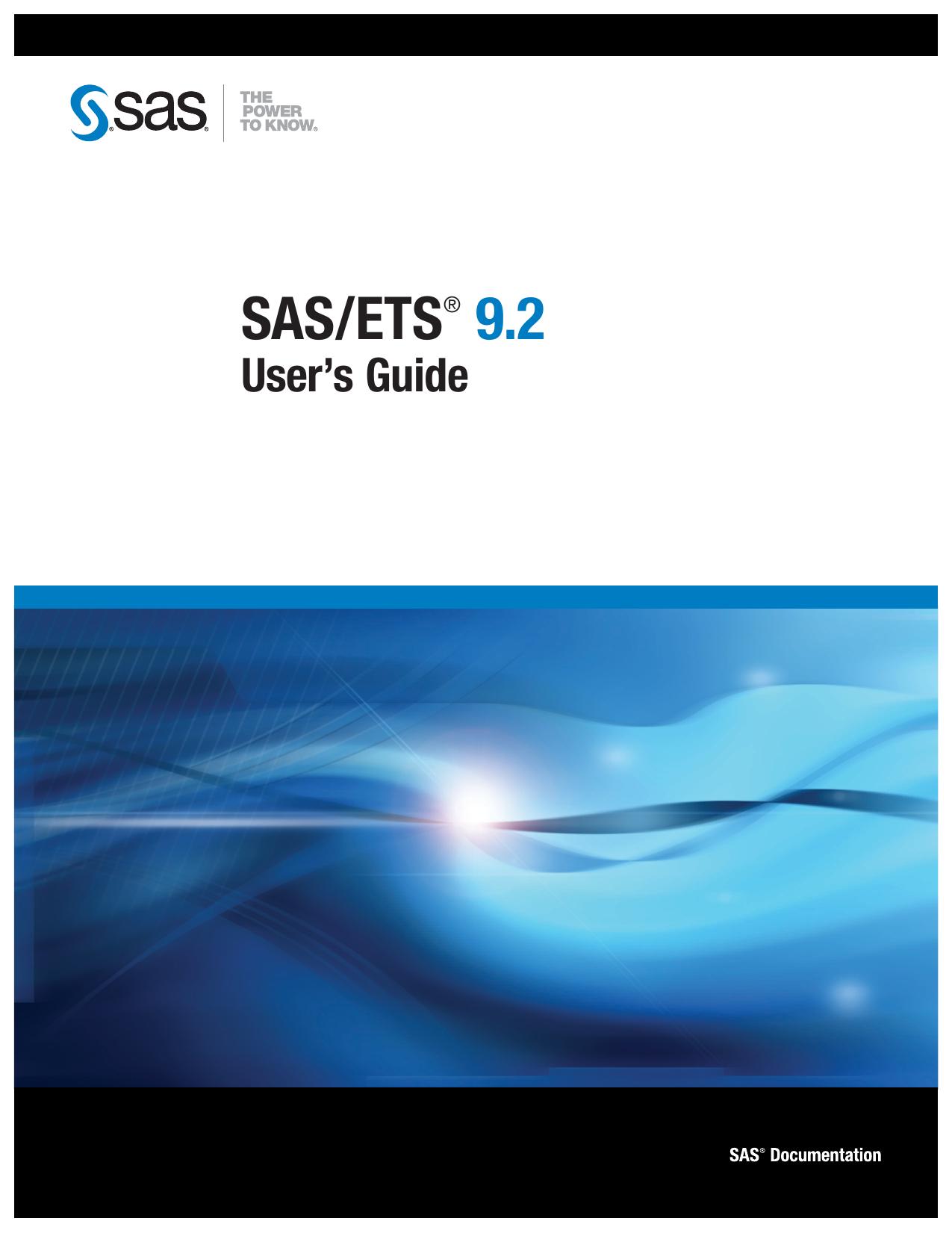SAS/ETS 9.2 User's Guide by SAS Publishing SAS Publishing
